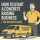 How to start a poly jacking concrete raising business